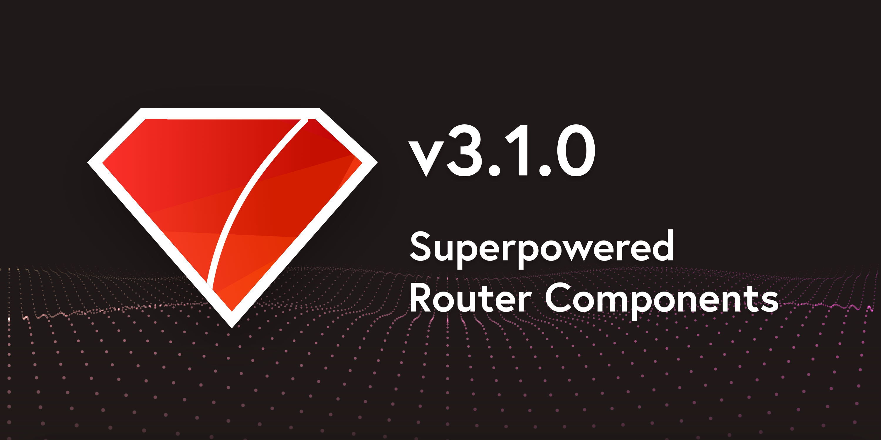 Superpowered Router Components in Framework7 3.1.0